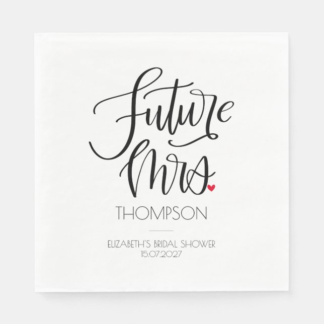 Future Mrs Modern Calligraphy Heart Bridal Shower Napkin (Front)