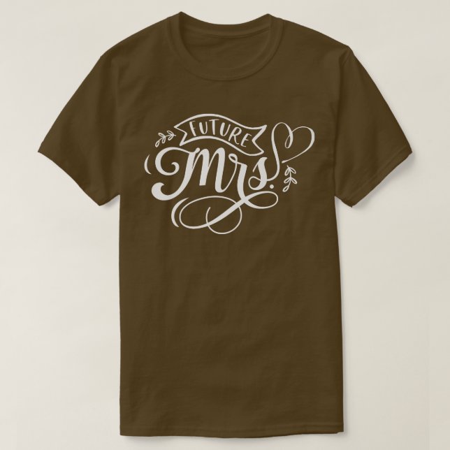 Future Mrs T-Shirt (Design Front)