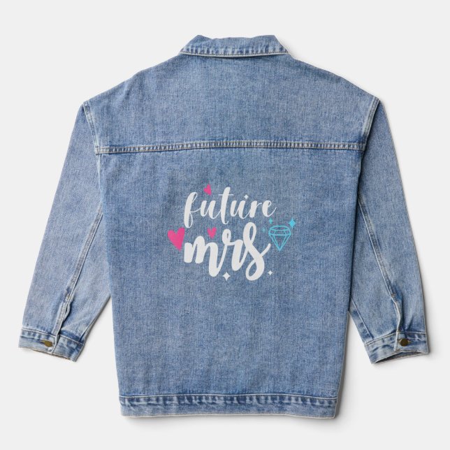 Future Mrs Wedding Party And Bachelorette Party  Denim Jacket (Back)