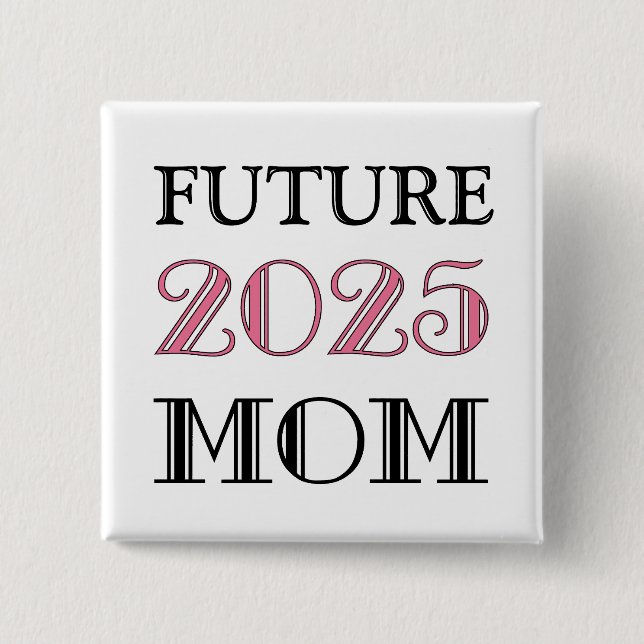 Future Mum 2025 15 Cm Square Badge (Front)