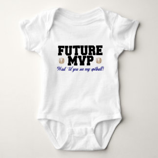 Future MVP...wait till you see my spitball Baby Bodysuit