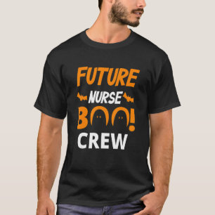 Future Nurse Boo Crew Nurse Ghost Costume Hallowe T-Shirt