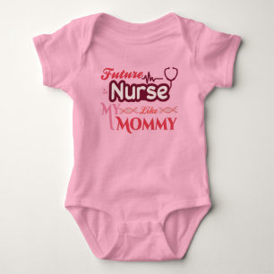 Future Nurse Like My Mummy Baby Bodysuit
