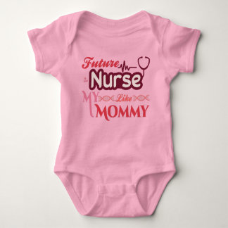 Future Nurse Like My Mummy Baby Bodysuit