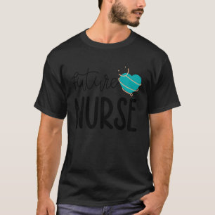 Future Nurse Nursing Student Stethoscope Heart T-Shirt