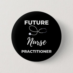 Future Nurse Practitioner 6 Cm Round Badge