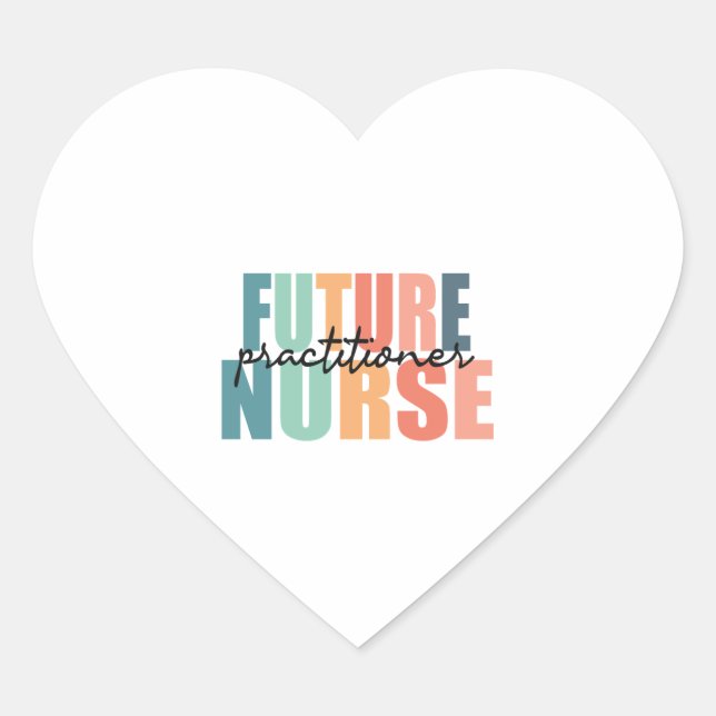 Future Nurse Practitioner - NP  Heart Sticker (Front)