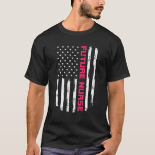 Future Nurse Proud Positive Carrer Vintage America T-Shirt
