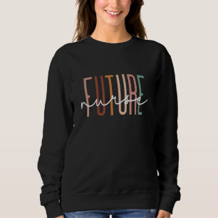 Future Nurse Student Nurse In Progress Nursing Sch Sweatshirt