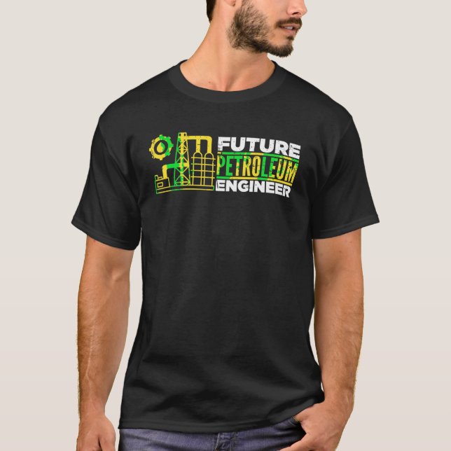 Future Petroleum Engineer Engineering Graduation 2 T-Shirt (Front)