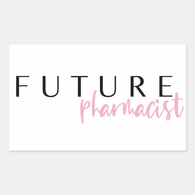 Future Pharmacist // Career Profession Quote Rectangular Sticker (Front)