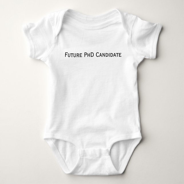 Future PhD Candidate Baby Bodysuit (Front)