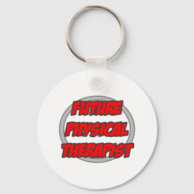 Future Physical Therapist Key Ring (Front)