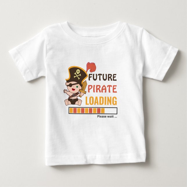 Future Pirate Loading Cute Birthday Party Gift Boy Baby T-Shirt (Front)