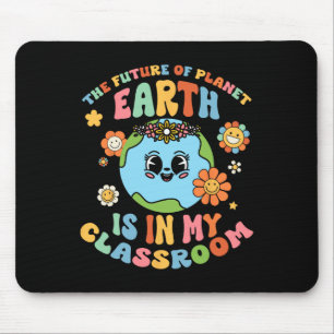 Future Planet Earth Is In My Clroom Groovy Proud T Mouse Pad