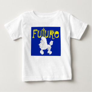 Future Poodle Baby T-Shirt