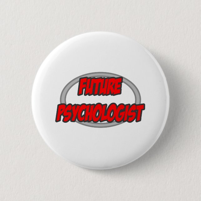 Future Psychologist 6 Cm Round Badge (Front)