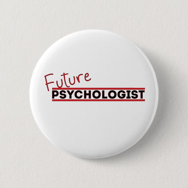 Future Psychologist 6 Cm Round Badge (Front)