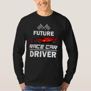Future Race Car Driver  For Kids Racing Boys Girls T-Shirt