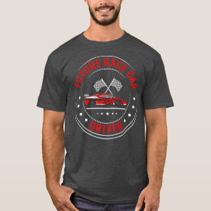 Future Race Car Driver Funny Drag Racing Kids Boys T-Shirt
