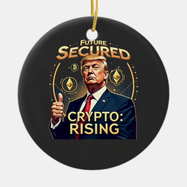 Future Secured Crypto Rising Trump Inaguration Day Ceramic Tree Decoration (Front)