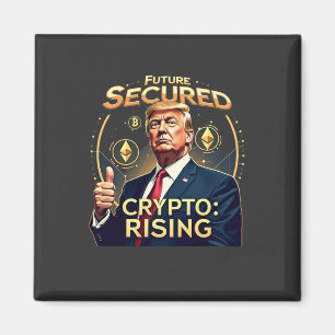 Future Secured Crypto Rising Trump Inaguration Day Magnet