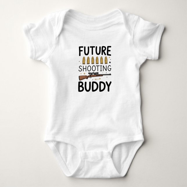 Future Shooting Buddy Baby , Gun Lover Dad Bodysuit (Front)