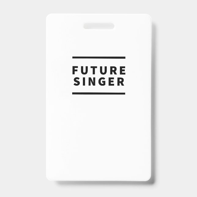 Future singer ID badge (Front)
