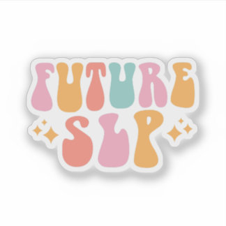 Future SLP Speech Language Pathologist in Training