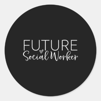 Future Social Worker Social Work Student Classic Round Sticker
