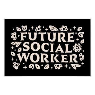 Future social worker student poster