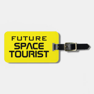 Future Space Tourist funny travel luggage tags