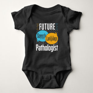 Future Speech Language Pathologist SLP Baby Bodysuit