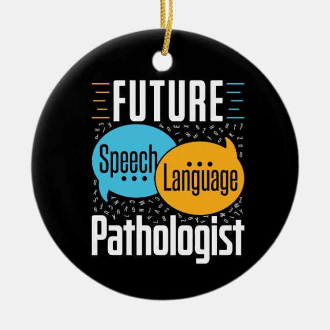 Future Speech Language Pathologist SLP Ceramic Tree Decoration (Front)
