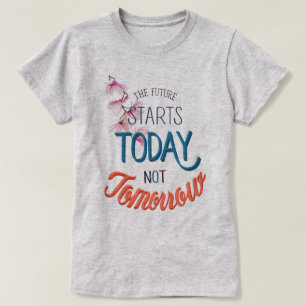 Future Starts Today T-Shirt
