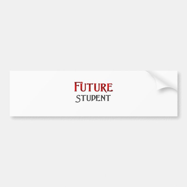 Future Student Bumper Sticker (Front)