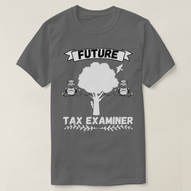 Future Tax Examiner Profession T-Shirt (Design Front)