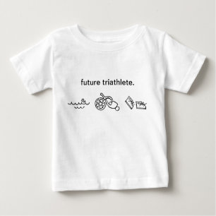 future triathlete. baby T-Shirt