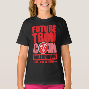 Future TRON Coin Millionaire T-Shirt