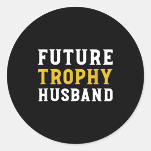 Future Trophy Husband Husband Wedding Classic Round Sticker