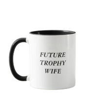 Future Trophy Wife