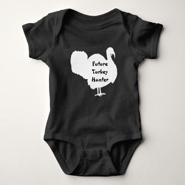 Future Turkey Hunter with Turkey Baby Bodysuit (Front)