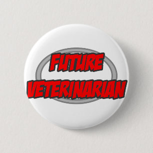 Future Veterinarian 6 Cm Round Badge