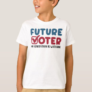 Future Voter My Generation Is Watching Vote 2024 T-Shirt