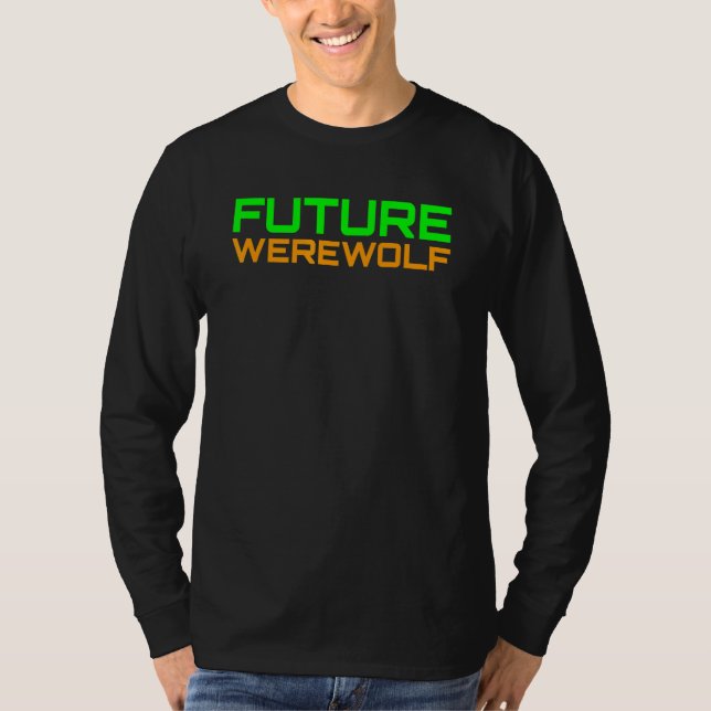 FUTURE WEREWOLF Folklore Animal Science Fiction Ha T-Shirt (Front)