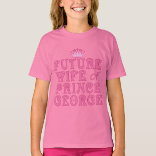 Future Wife of Prince George T-Shirt