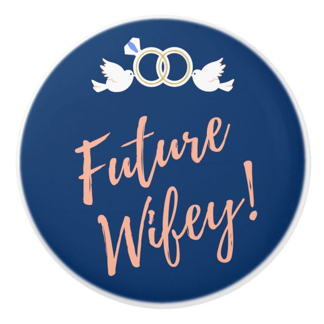 Future Wifey Love Birds in Deep Blue  Ceramic Knob (Front)
