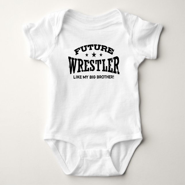 Future Wrestler Like My Big Brother Baby Bodysuit (Front)