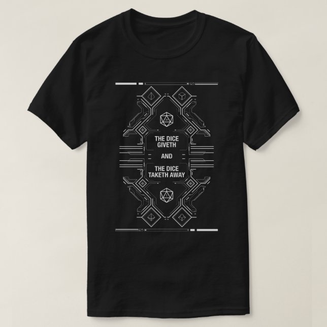 Futuristic Dice Giveth and Taketh Away Polyhedral  T-Shirt (Design Front)