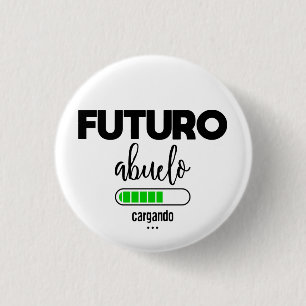 Futuro abuelo cargando 3 cm round badge